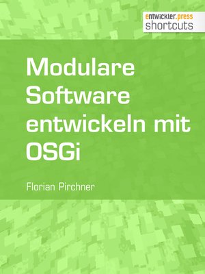 cover image of Modulare Software entwickeln mit OSGi